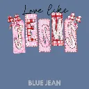 V12 - Love like Jesus BlueJean_Blank.webp