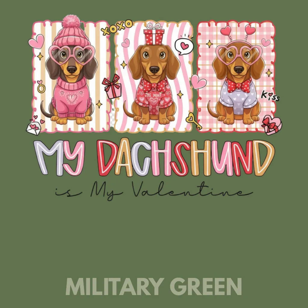 V14 - x3 Dachshund is my Valentine MilitaryGreen_Blank.webp