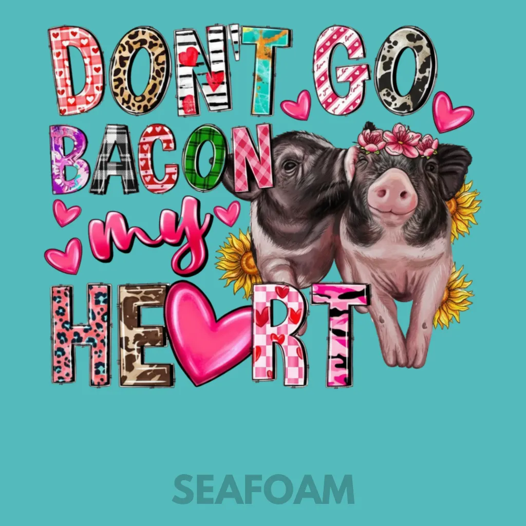 V35 - Don't go Bacon My Heart Seafoam_Blank.webp