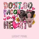 V35 - Don't go Bacon My Heart LightPink_Blank.webp